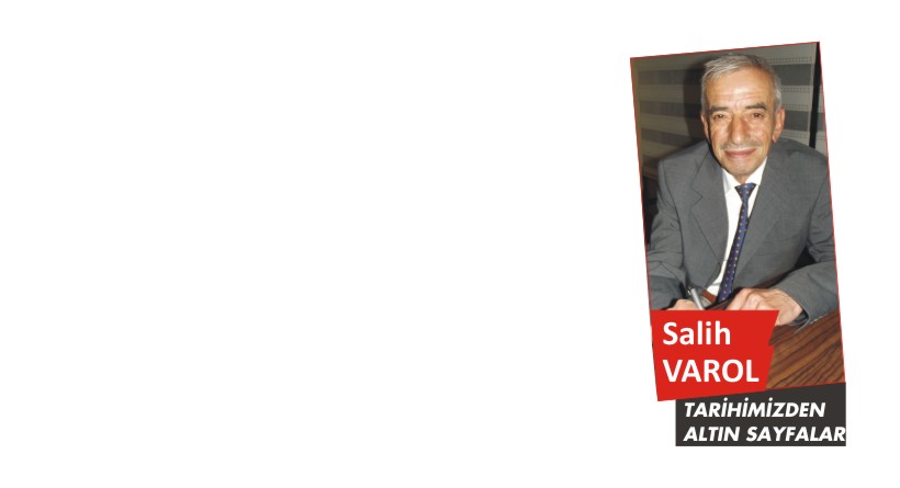 Salih Varol yazdı…