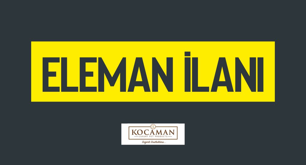 ELEMAN İLANI