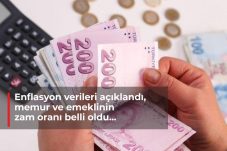 Enflasyon verileri açıklandı, memur ve emeklinin zam oranı belli oldu  