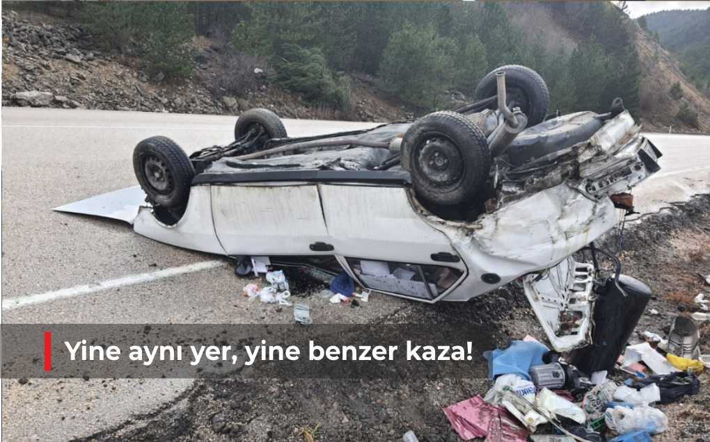 Yine aynı yer, yine benzer kaza!