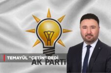 TEMAYÜL “ÇETİN” DEDİ