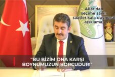 “BU BİZİM ONA KARŞI BOYNUMUZUN BORCUDUR!”