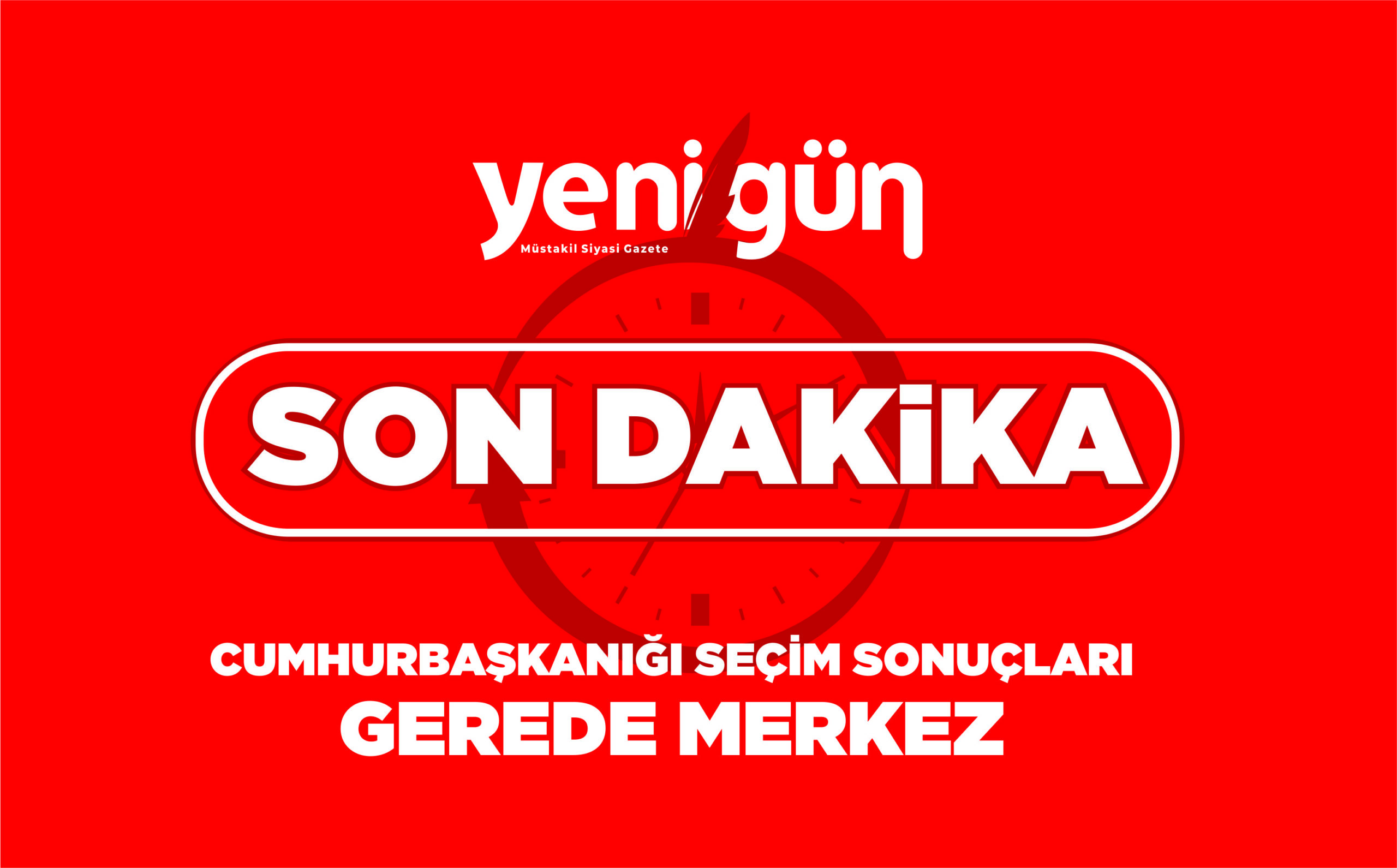 CUMHURBAŞKANIĞI SEÇİM SONUÇLARI GEREDE MERKEZ