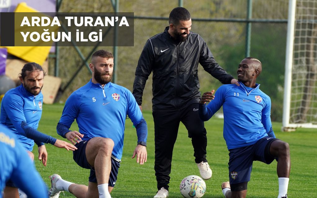 ARDA TURAN’A YOĞUN İLGİ