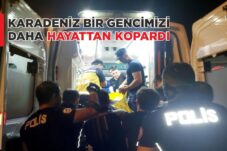 KARADENİZ BİR GENCİMİZİ DAHA HAYATTAN KOPARDI