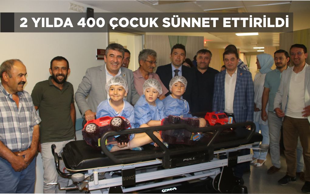 2 YILDA 400 ÇOCUK SÜNNET ETTİRİLDİ