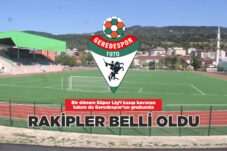 RAKİPLER BELLİ OLDU