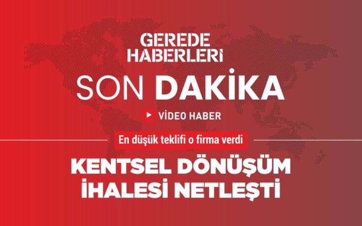 Bolu’nun en büyük yatırımı gerede’ye!