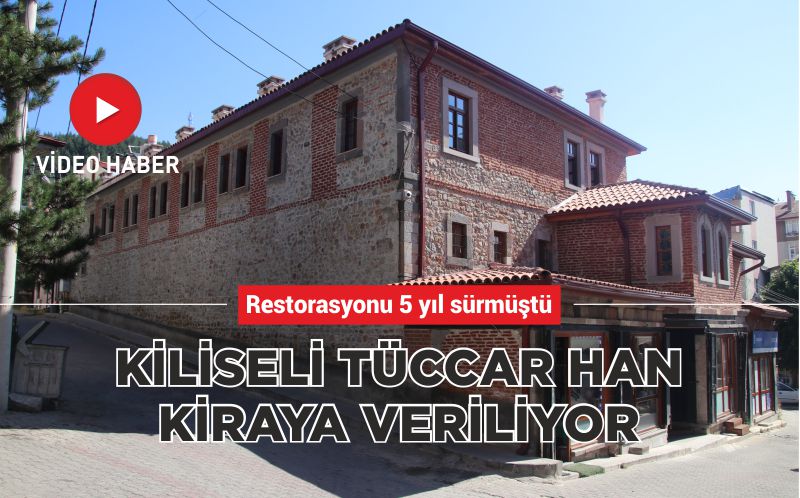 KİLİSELİ TÜCCAR HAN KİRAYA VERİLİYOR   