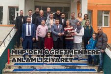 MHP’DEN ÖĞRETMENLERE ANLAMLI ZİYARET