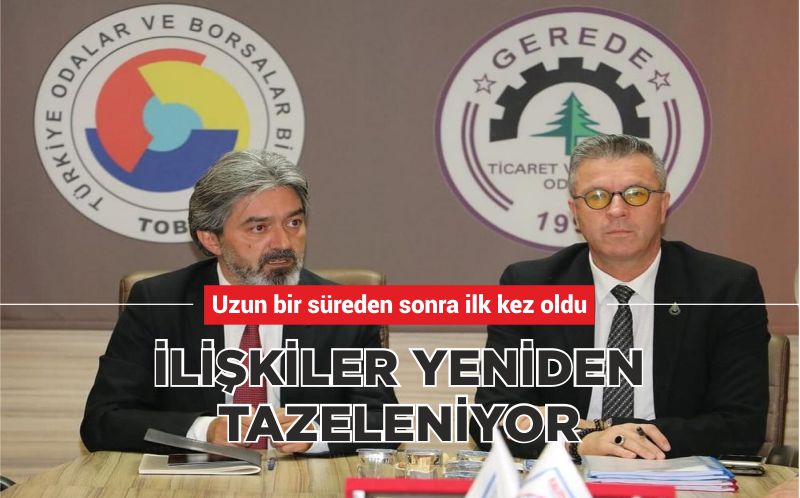 İLİŞKİLER YENİDEN TAZELENİYOR