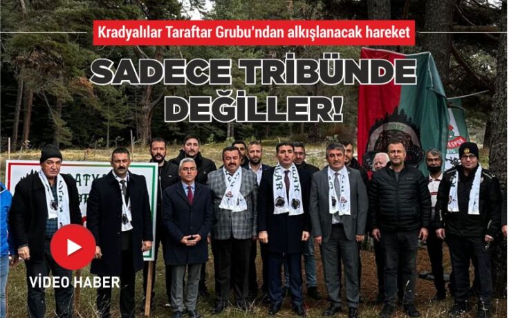 Sadece tribünde değiller!