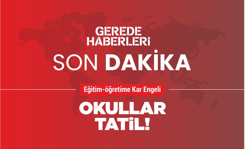 OKULLAR TATİL!