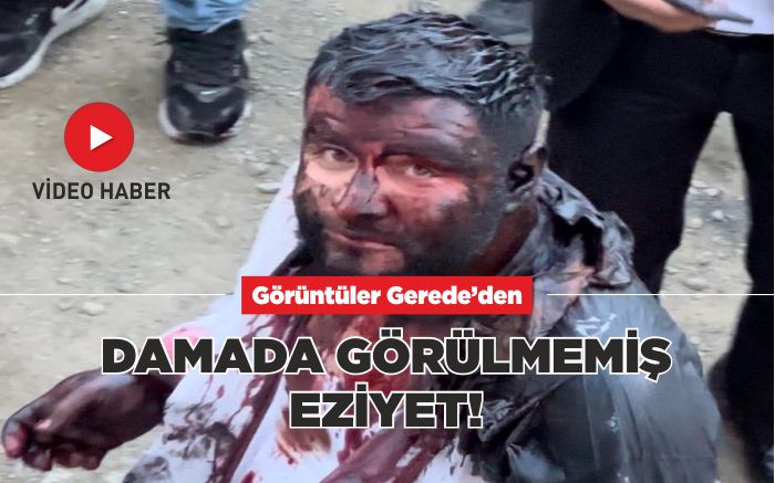 DAMADA GÖRÜLMEMİŞ EZİYET!