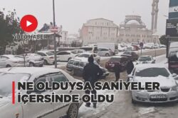 NE OLDUYSA SANİYELER İÇERSİNDE OLDU