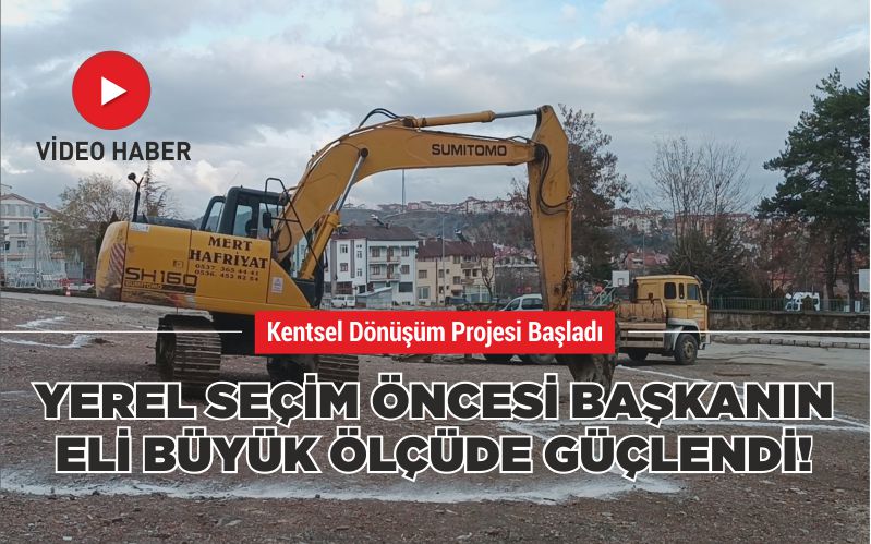 KENTSEL DÖNÜŞÜM PROJESİ BAŞLADI