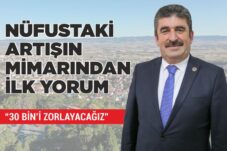 NÜFUSTAKİ ARTIŞIN MİMARINDAN İLK YORUM