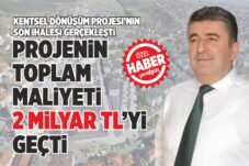 KENTSEL DÖNÜŞÜM PROJESİ’NİN SON İHALESİ GERÇEKLEŞTİ