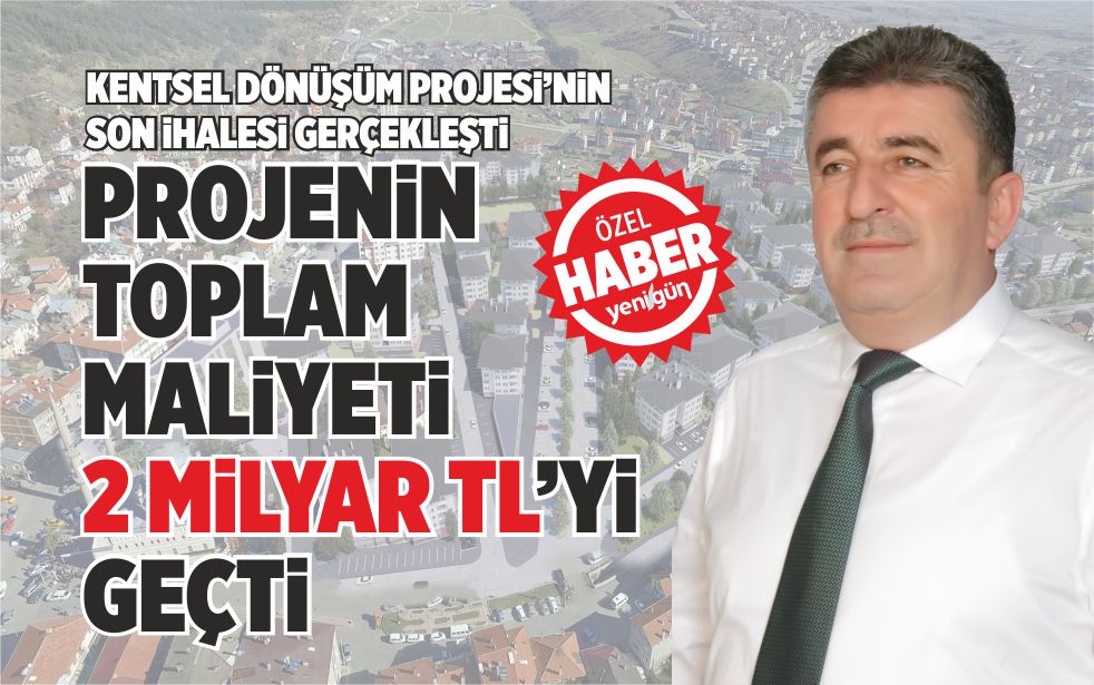 KENTSEL DÖNÜŞÜM PROJESİ’NİN SON İHALESİ GERÇEKLEŞTİ