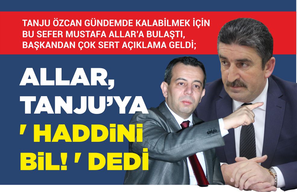 “HADDİNİ BİL”