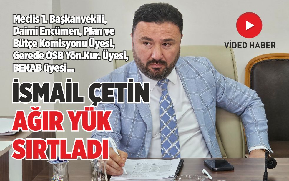 ÇETİN AĞIR YÜK SIRTLADI