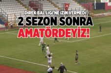 2 SEZON SONRA AMATÖRDEYİZ!