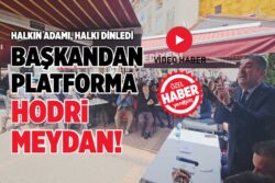 BAŞKANDAN PLATFORMA HODRİ MEYDAN!