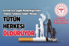 Gerede İlçe Sağlık Müdürlüğü’nden “Dünya Tütünsüz Günü” Mesajı: