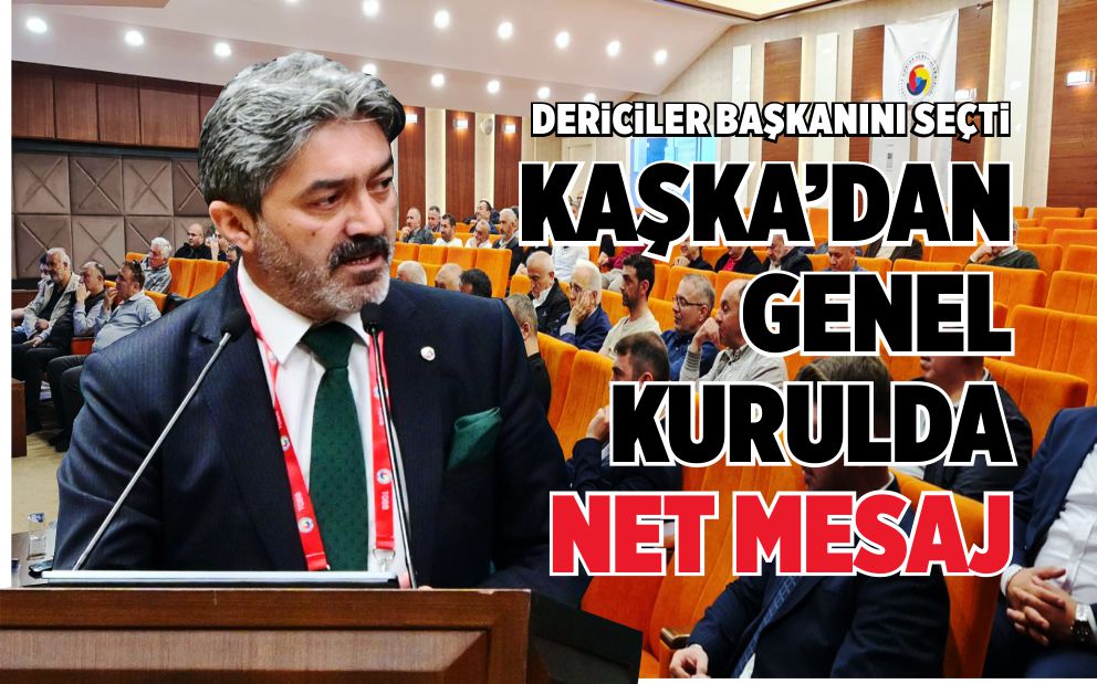 DERİCİLER BAŞKANINI SEÇTİ