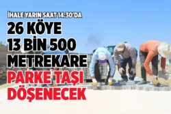 GEREDE’DEKİ 26 KÖYE 13 BİN 500 METREKARE PARKE TAŞI DÖŞENECEK