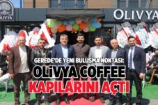 GEREDE’DE YENİ BULUŞMA NOKTASI: OLİVYA COFFEE KAPILARINI AÇTI