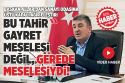BU TAHİR GAYRET MESELESİ DEĞİL, GEREDE MESELESİYDİ!