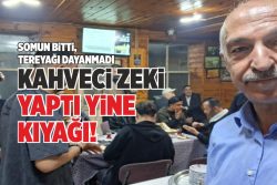 KAHVECİ ZEKİ YAPTI YİNE KIYAĞI!