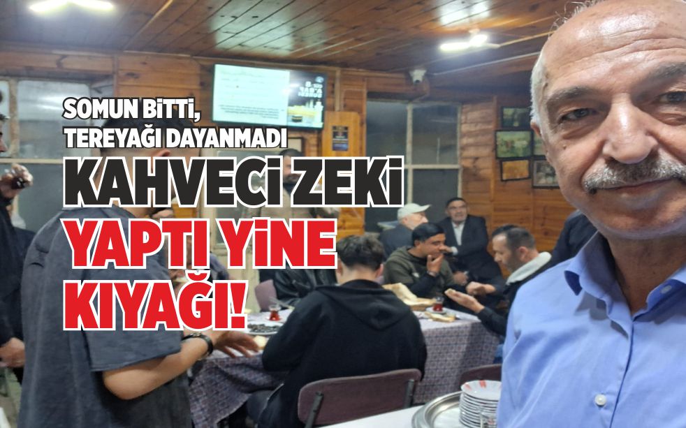 KAHVECİ ZEKİ YAPTI YİNE KIYAĞI!