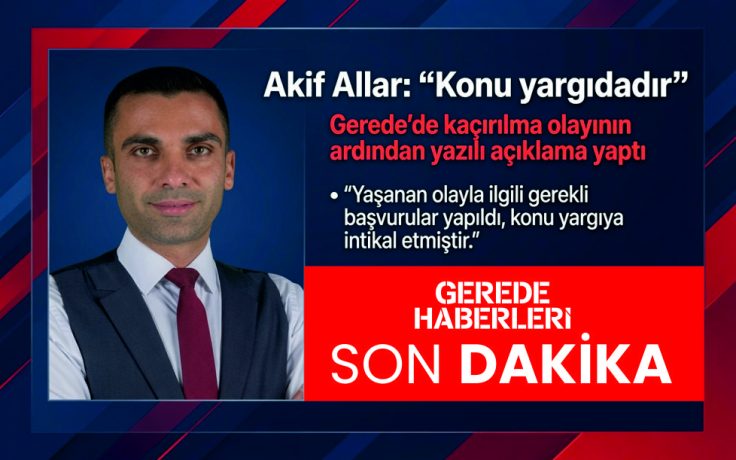 İşadamı Akif Allar: “KONU YARGIDADIR”